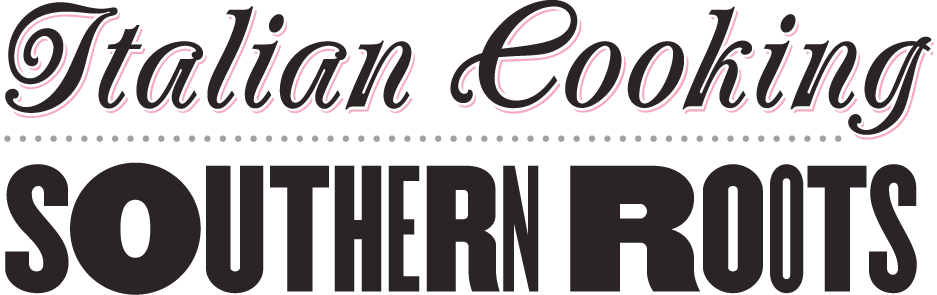 Italian Cooking. Southern Roots.